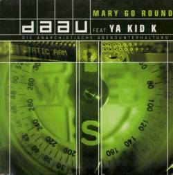 Die Anarchistische Abendunterhaltung : Mary Go Round